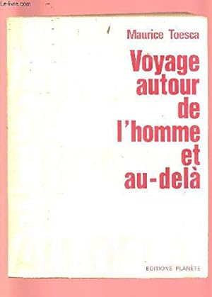 Bild des Verkufers fr Voyage autour de l'homme et au-del zum Verkauf von Ammareal