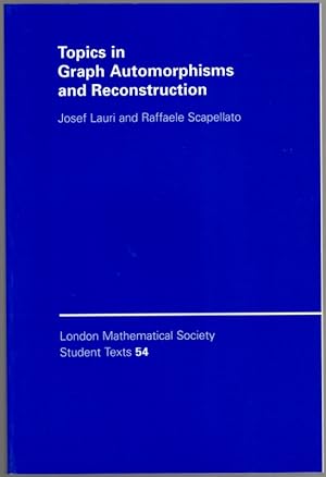 Bild des Verkufers fr Topics in Graph Automorphisms and Reconstruction. [= London Mathematical Society Student Texts 54]. zum Verkauf von Antiquariat Fluck