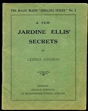 Image du vendeur pour A Few Jardine Ellis' Secrets (The Magic Wand "Shilling Series" No. 3) mis en vente par Little Stour Books PBFA Member