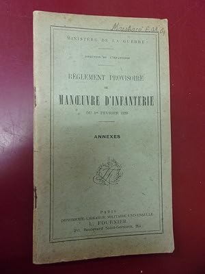 Règlement provisoire de manoeuvre d'infanterie du 1e février 1920 annexes.