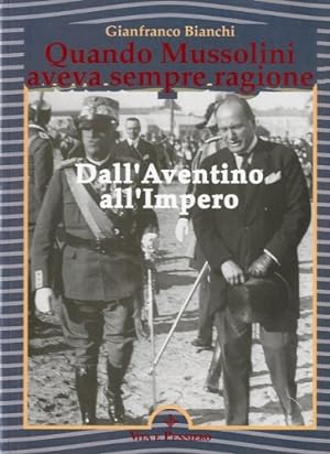 Imagen del vendedor de Quando Mussolini aveva sempre ragione. a la venta por LIBET - Libreria del Riacquisto