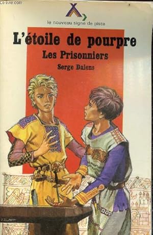 Image du vendeur pour L'toile de pourpre - tome 1 : les prisonniers - rcit - Collection le nouveau signe de piste n27. mis en vente par Le-Livre
