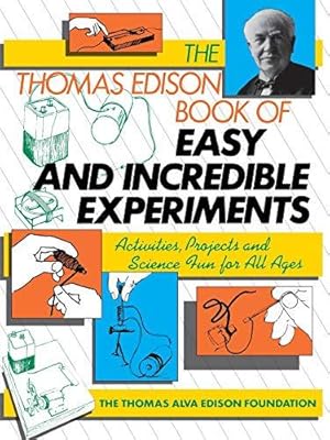 Bild des Verkufers fr Thomas Edison Experiments P: 28 (Wiley Science Editions) zum Verkauf von WeBuyBooks