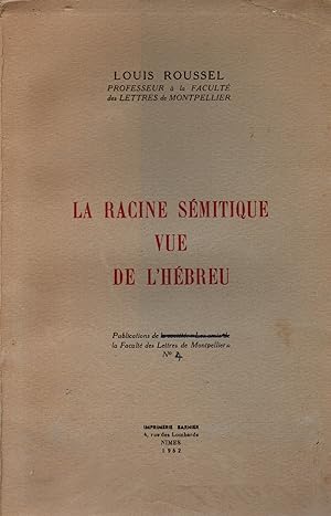 Seller image for La racine semitique vue de l'hebreu for sale by JP Livres