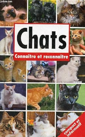 Bild des Verkufers fr Chats connatre et reconnatre. zum Verkauf von Le-Livre