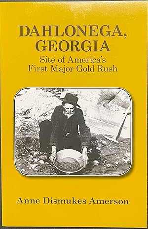 Dahlonega, Georgia Site of America's First Major Gold Rush