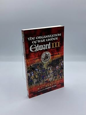 Bild des Verkufers fr ORGANIZATION of WAR under EDWARD III Foreword by Andrew Ayton zum Verkauf von True Oak Books