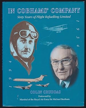 Seller image for In Cobham's Company: Sixty Years of Flight Refueling Limited for sale by JNBookseller