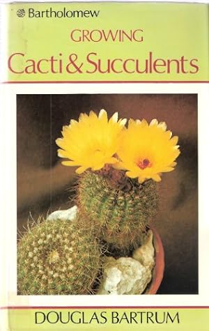 Seller image for Growing Cacti and Succulents for sale by WeBuyBooks