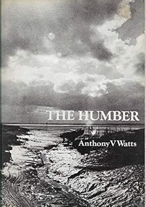 Image du vendeur pour The Humber: Geography, History, Local Craft mis en vente par WeBuyBooks