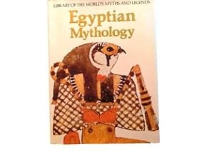 Seller image for Egyptian Mythology (Library of the World's Myths & Legends) for sale by WeBuyBooks