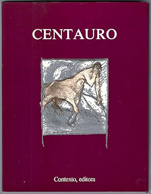 CENTAURO : Revista Trimestral de Literatura. Propriedade de: CENTAURO, Ltd. Editor: Lemos de Nápo...