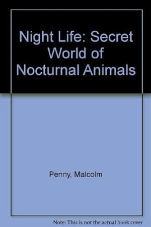 Imagen del vendedor de Night Life: Secret World of Nocturnal Animals a la venta por WeBuyBooks