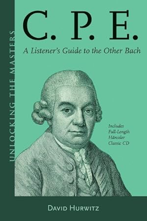 Seller image for C.P.E. : A Listener's Guide to the Other Bach for sale by GreatBookPricesUK