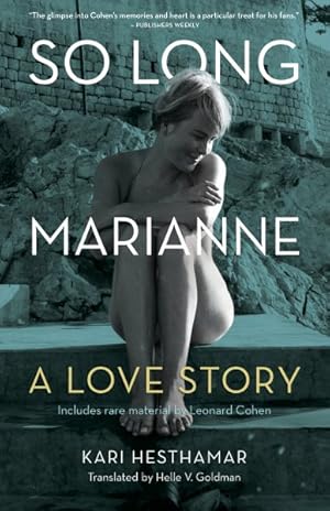 Imagen del vendedor de So Long, Marianne : A Love Story a la venta por GreatBookPricesUK