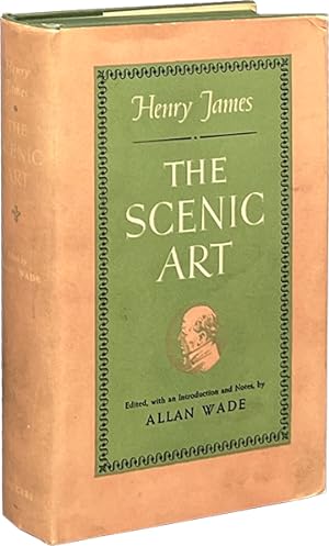 The Scenic Art; Notes on Acting & the Drama: 1872-1901