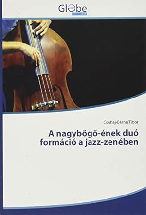 Bild des Verkufers fr Tibor, C: Nagybogo-nek du formci a jazz-zenben zum Verkauf von WeBuyBooks