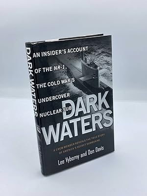 Seller image for Dark Waters : an Insider's Account of the NR-1 the Cold War's Undercover Nuclear Sub for sale by True Oak Books