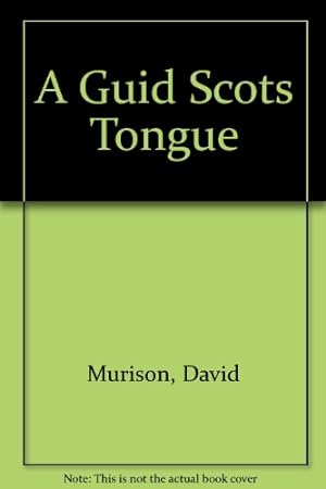 Bild des Verkufers fr A Guid Scots Tongue zum Verkauf von WeBuyBooks