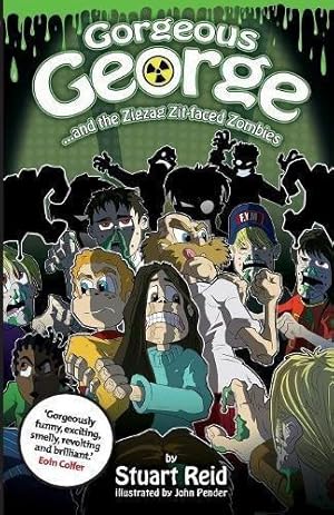 Bild des Verkufers fr Gorgeous George and the Zigzag Zit-faced Zombies: New 2017 Edition (2) (The New Gorgeous George Series) zum Verkauf von WeBuyBooks