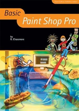 Seller image for Basic Paint Shop Pro (Basic Ict Skills S.) for sale by WeBuyBooks