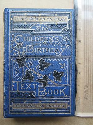 Imagen del vendedor de The Children?s Birthday Text-Book a la venta por K Books Ltd ABA ILAB