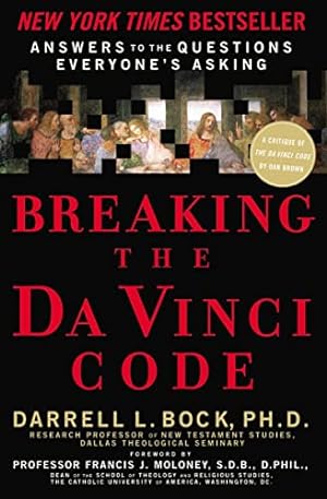 Seller image for Breaking the Da Vinci Code: Answers to the Questions Everyone's Asking for sale by Reliant Bookstore