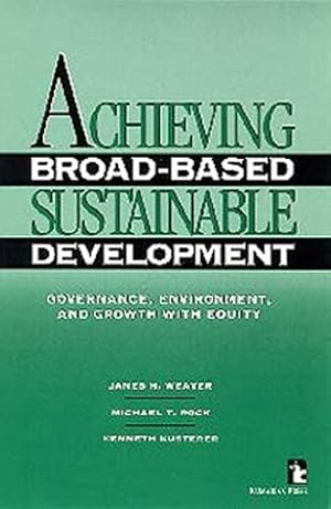 Image du vendeur pour Achieving Broad-Based Sustainable Development mis en vente par Lake Country Books and More