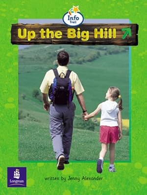 Imagen del vendedor de Up the Big Hill: Story Street: Beginner Stage (LITERACY LAND) a la venta por WeBuyBooks