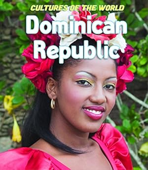 Bild des Verkufers fr Dominican Republic (Cultures of the World (Third Edition)(R)) zum Verkauf von WeBuyBooks