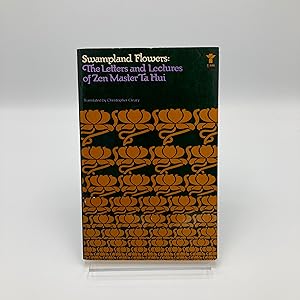 Seller image for Swampland Flowers: The Letters and Lectures of Zen Master Ta Hui for sale by Bendowa Books