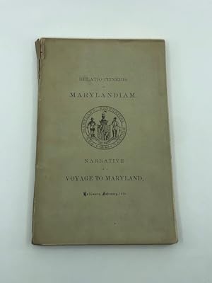 Relatio Itineris in Marylandiam: Narrative of a Voyage to Maryland