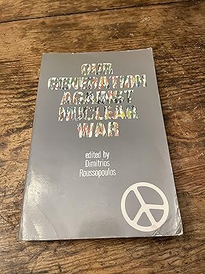 Seller image for Our Generation Against Nuclear War for sale by Heroes Bookshop