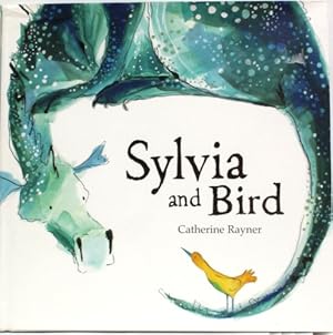 Seller image for Sylvia and Bird for sale by Reliant Bookstore