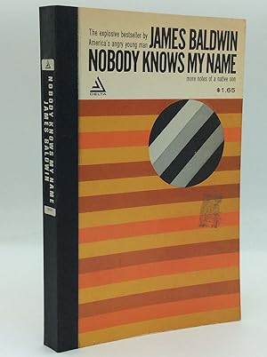 Seller image for NOBODY KNOWS MY NAME: More Notes of a Native Son for sale by Kubik Fine Books Ltd., ABAA
