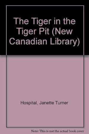 Imagen del vendedor de The Tiger in the Tiger Pit (New Canadian Library S.) a la venta por WeBuyBooks