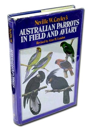 Imagen del vendedor de Australian Parrots in Field and Aviary Revised a la venta por Blue Dragon Books