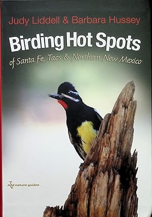 Seller image for Birding Hot Spots of Santa Fe, Taos, and Northern New Mexico for sale by Liberty Book Store ABAA FABA IOBA