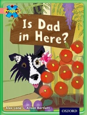 Bild des Verkufers fr Project X: My Family: Is Dad in Here? zum Verkauf von WeBuyBooks