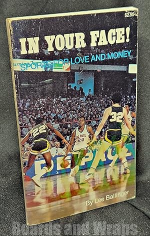 In Your Face! Sports for Love and Money