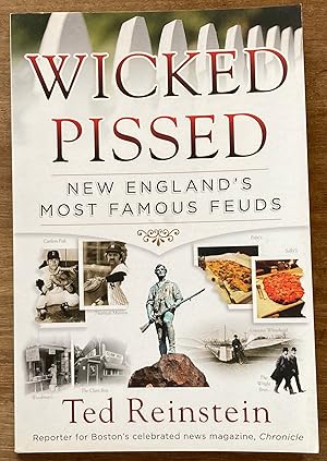 Wicked Pissed: New England's Most Famous Feuds