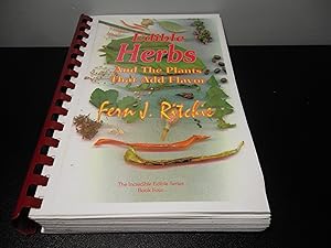 Imagen del vendedor de Edible Herbs, And The Plants That Add Flavor (Incredible Edible Series; BOOK 4) a la venta por Eastburn Books