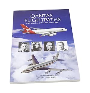 Imagen del vendedor de Qantas Flightpaths A tale about airline and an industry a la venta por Rare Aviation Books