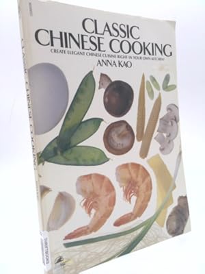 Imagen del vendedor de Classic Chinese Cooking a la venta por ThriftBooksVintage