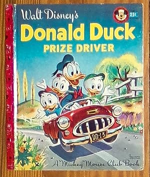 Seller image for Walt Disney's Donald Duck Prize Driver - A Mickey Mouse Club Book - D49 - 1956 "A" Edition with 25c Price for sale by RG Vintage Books