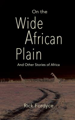 Seller image for On the Wide African Plain and Other Stories of Africa (Paperback or Softback) for sale by BargainBookStores