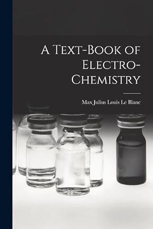 Imagen del vendedor de A Text-Book of Electro-chemistry (Paperback) a la venta por Grand Eagle Retail