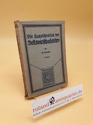 Die Haupttheorien der Volkswirtschaftslehre auf dogmengeschichtlicher Grundlage