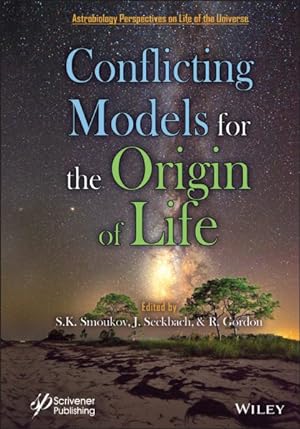 Immagine del venditore per Conflicting Models for the Origin of Life venduto da GreatBookPricesUK