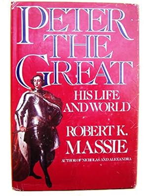 Seller image for Peter the Great: His Life and His World for sale by WeBuyBooks